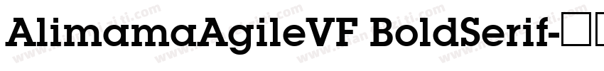 AlimamaAgileVF BoldSerif字体转换